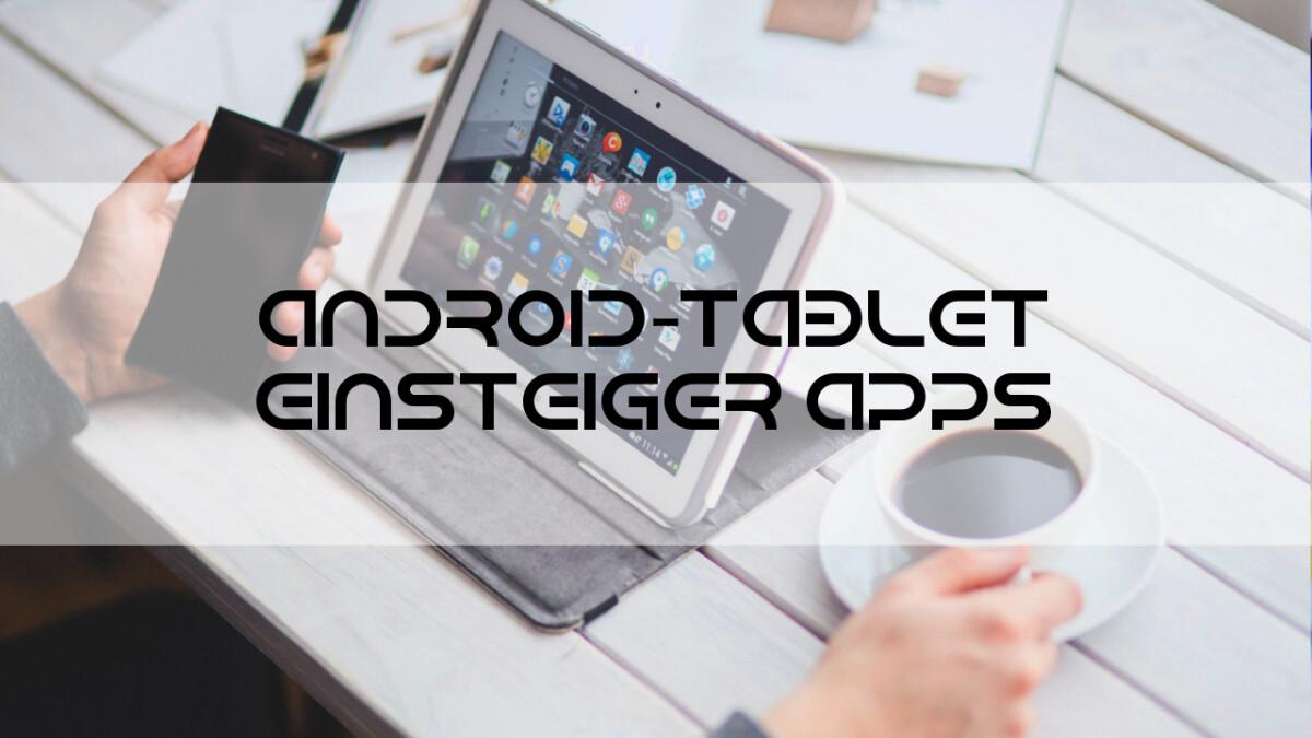Android: potrzebujesz tych aplikacji na swoim nowym tablecie